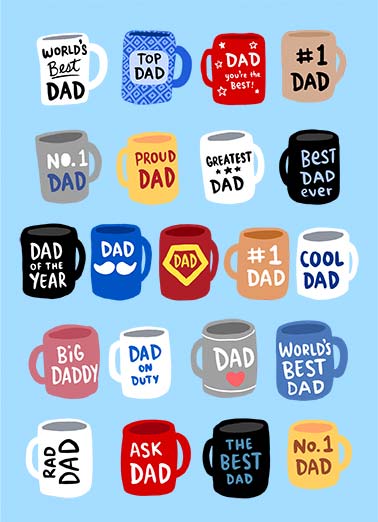 21 Mug Salute Funny Father's Day   A funny father's day card with 21 mugs with messages for dad on them. | happy father's day dad father mug drink coffee salute worlds best top #1 proud greatest year super cool big duty rad You deserve a 21 mug salute!